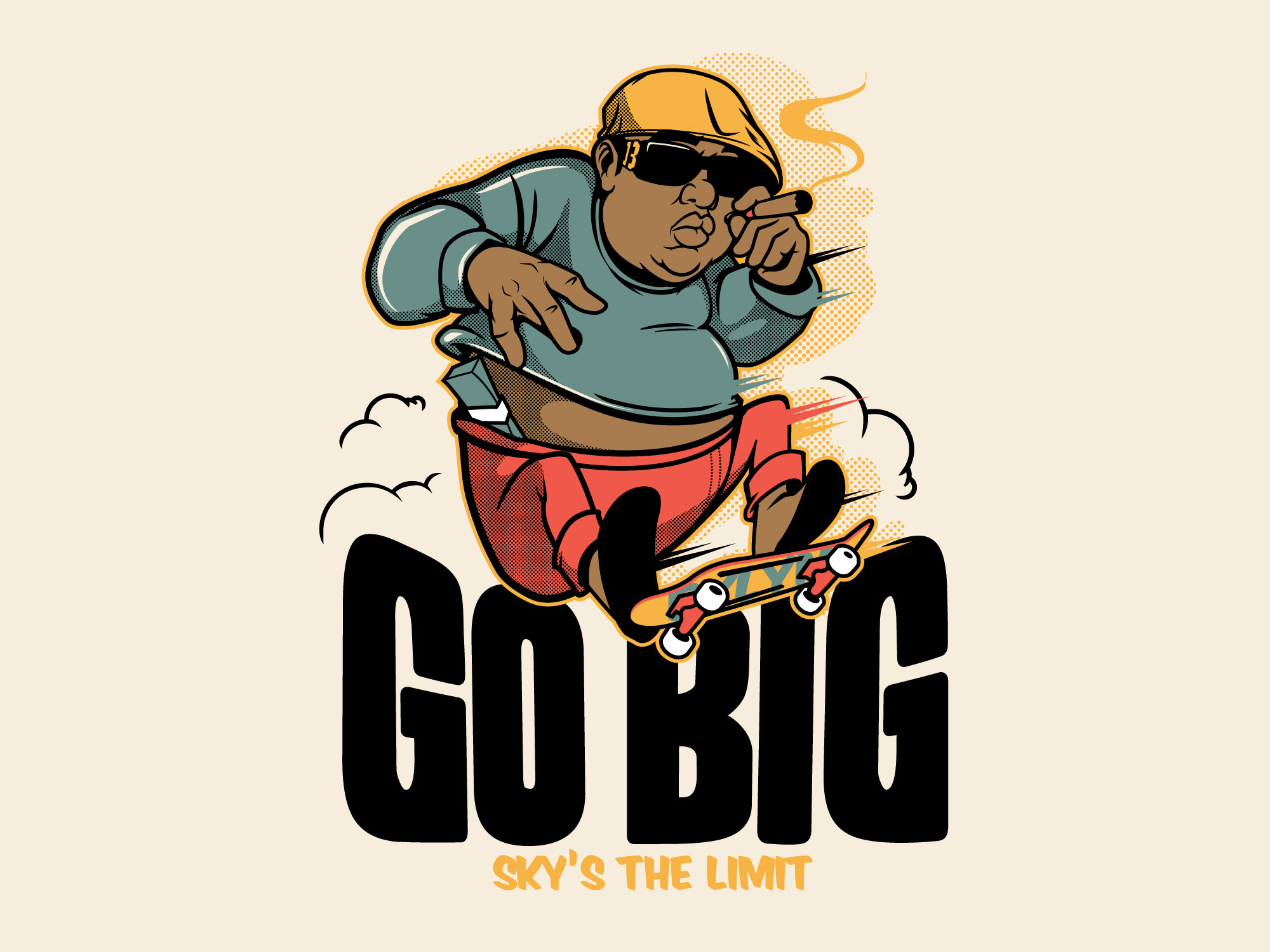 Vector Biggie Smalls Riding a skateboard smoking a blunt. Custom Type Go Big Design by Old Dirty Dermot BK NY Creative for hire