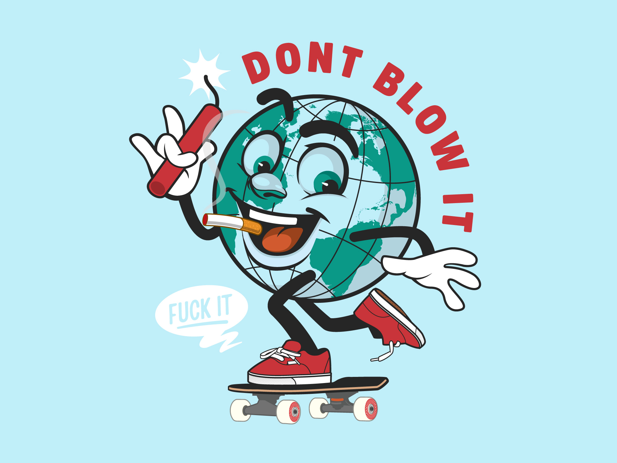 Dont Blow it!